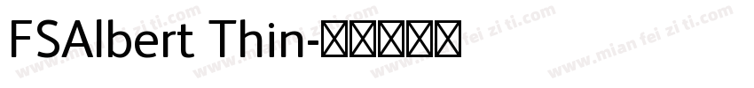 FSAlbert Thin字体转换